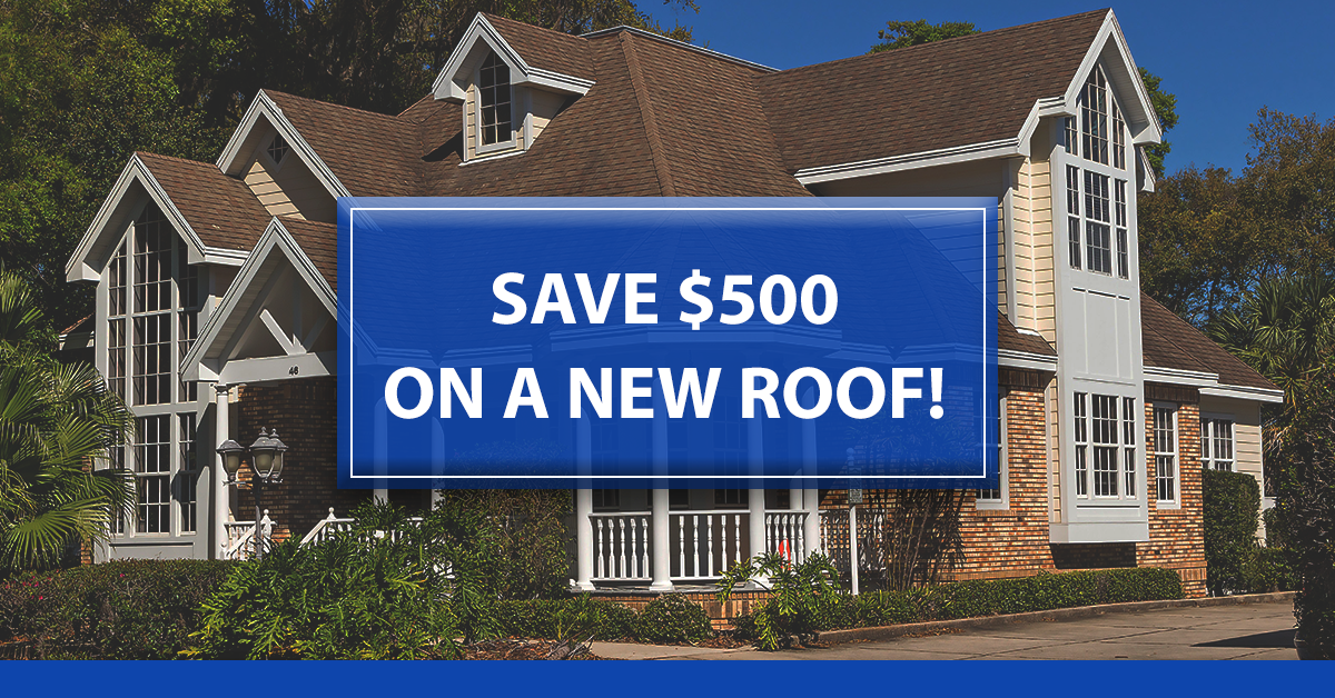 Save $500 off Any New Roof!
