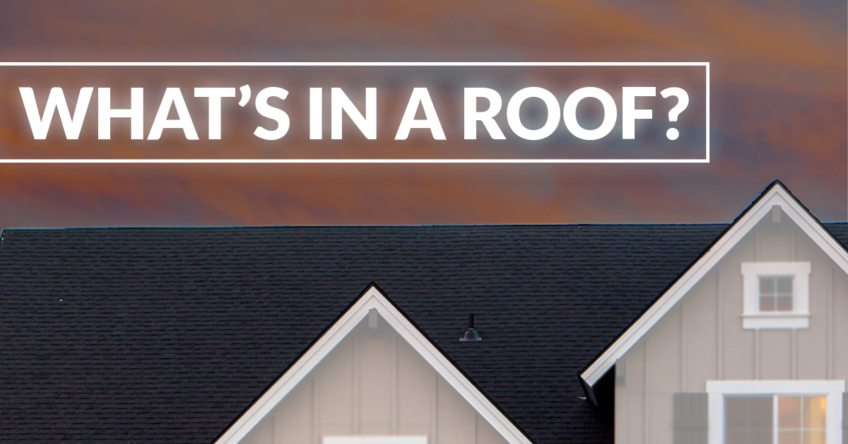 Roofing 101 – What’s in a roof?