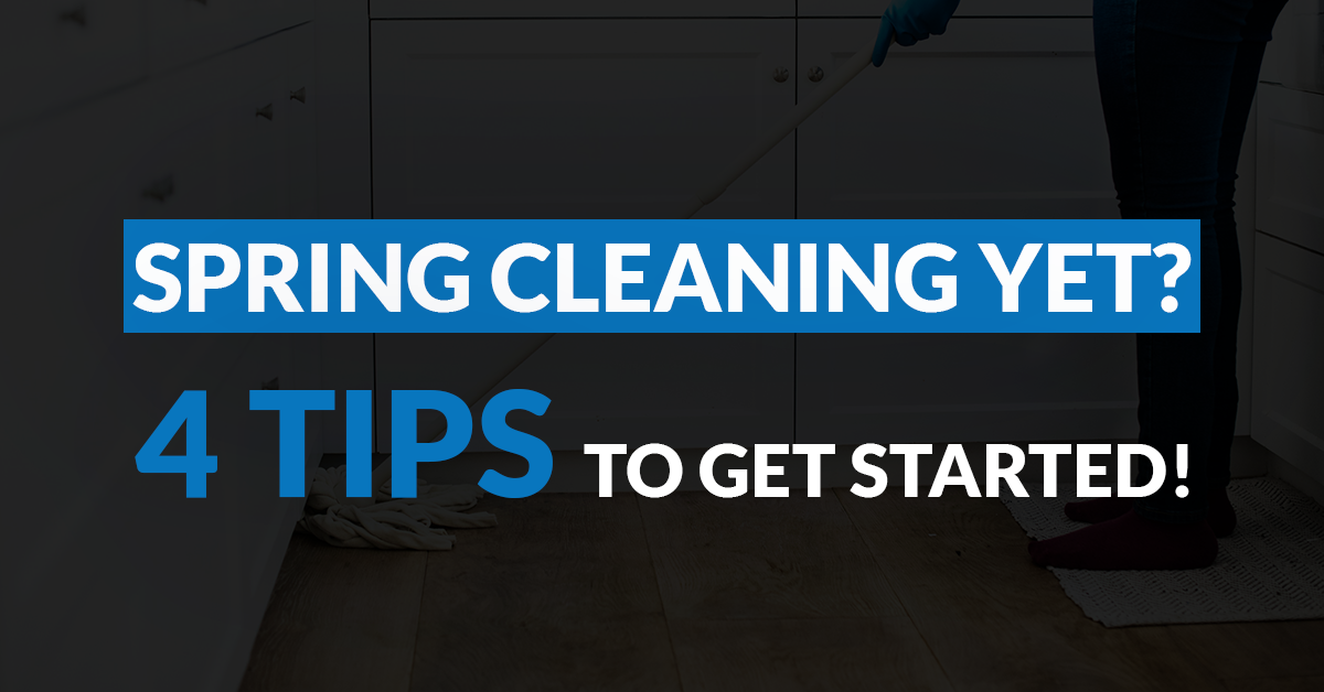 4 Top Tips for Spring Cleaning in 2019